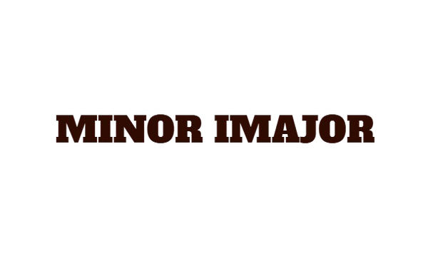 MINOR IMAJOR